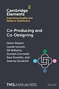 ePUB Co-Producing and Co-Designing von Glenn Robert
