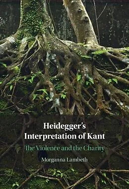 E-Book (epub) Heidegger's Interpretation of Kant von Morganna Lambeth