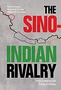 E-Book (pdf) Sino-Indian Rivalry von Sumit Ganguly, Manjeet S. Pardesi, William R. Thompson