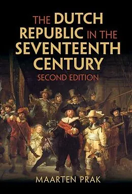 ePUB Dutch Republic in the Seventeenth Century von Maarten Prak