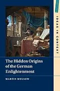 ePUB Hidden Origins of the German Enlightenment von Martin Mulsow