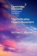E-Book (epub) Unification Church Movement von Michael L. Mickler