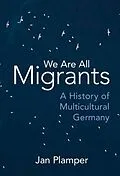 E-Book (pdf) We Are All Migrants von Jan Plamper