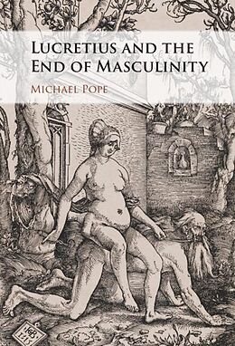E-Book (epub) Lucretius and the End of Masculinity von Michael Pope