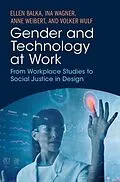 E-Book (epub) Gender and Technology at Work von Ellen Balka, Ina Wagner, Anne Weibert