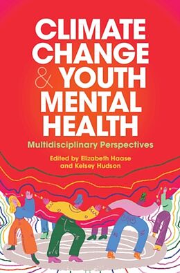 Livre Relié Climate Change and Youth Mental Health de Elizabeth Haase