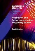E-Book (epub) Repetition and Performance in the Recording Studio von Rod Davies