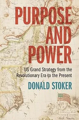 E-Book (epub) Purpose and Power von Donald Stoker