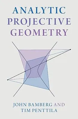 E-Book (pdf) Analytic Projective Geometry von John Bamberg, Tim Penttila
