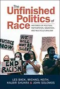 E-Book (pdf) Unfinished Politics of Race von Les Back, Michael Keith, Kalbir Shukra