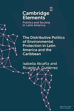 E-Book (pdf) Distributive Politics of Environmental Protection in Latin America and the Caribbean von Isabella Alcaniz