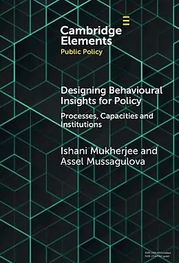 E-Book (epub) Designing Behavioural Insights for Policy von Ishani Mukherjee, Assel Mussagulova