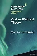 E-Book (epub) God and Political Theory von Tyler Dalton McNabb