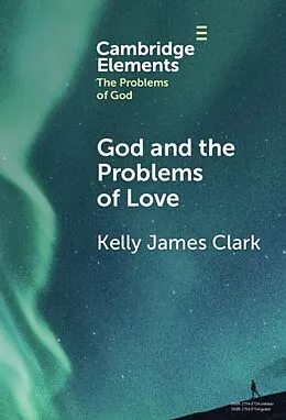 E-Book (epub) God and the Problems of Love von Kelly James Clark