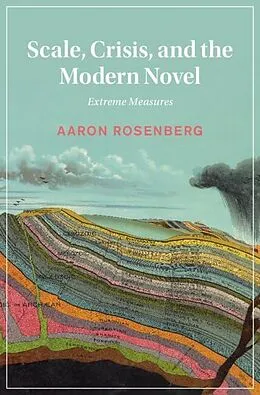 E-Book (epub) Scale, Crisis, and the Modern Novel von Aaron Rosenberg