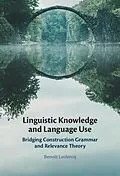 PDF Linguistic Knowledge and Language Use von Benoit Leclercq