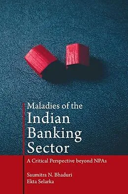 E-Book (pdf) Maladies of the Indian Banking Sector von Saumitra Bhaduri