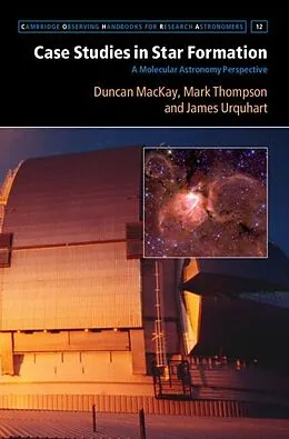 E-Book (pdf) Case Studies in Star Formation von Duncan Mackay, Mark Thompson, James Urquhart