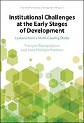E-Book (pdf) Institutional Challenges at the Early Stages of Development von Francois Bourguignon, Jean-Philippe Platteau