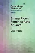 E-Book (epub) Emma Rice's Feminist Acts of Love von Lisa Peck