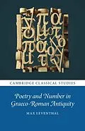 E-Book (epub) Poetry and Number in Graeco-Roman Antiquity von Max Leventhal