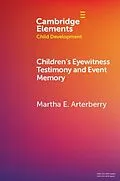 E-Book (pdf) Children's Eyewitness Testimony and Event Memory von Martha E. Arterberry