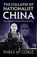 E-Book (pdf) Collapse of Nationalist China von Parks M. Coble
