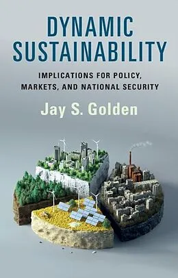 E-Book (epub) Dynamic Sustainability von Jay S. Golden