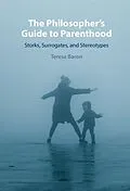 PDF Philosopher's Guide to Parenthood von Teresa Baron