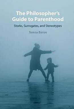 PDF Philosopher's Guide to Parenthood von Teresa Baron