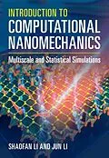 E-Book (pdf) Introduction to Computational Nanomechanics von Shaofan Li, Jun Li