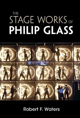 E-Book (epub) Stage Works of Philip Glass von Robert F. Waters