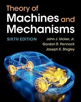 E-Book (pdf) Theory of Machines and Mechanisms von Jr John J. Uicker, Gordon R. Pennock, Joseph E. Shigley