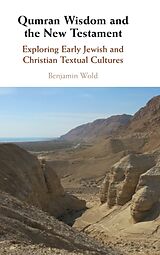 Livre Relié Qumran Wisdom and the New Testament de Benjamin Wold