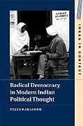 Couverture cartonnée Radical Democracy in Modern Indian Political Thought de Tejas Parasher