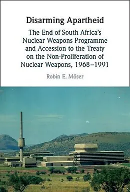 E-Book (epub) Disarming Apartheid von Robin E. Moser