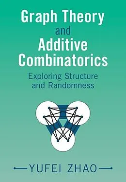 E-Book (pdf) Graph Theory and Additive Combinatorics von Yufei Zhao