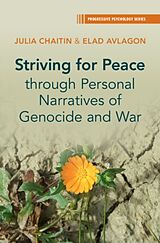 Livre Relié Striving for Peace through Personal Narratives of Genocide and War de Julia Chaitin, Elad Avlagon