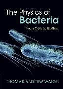 Livre Relié The Physics of Bacteria de Thomas Andrew Waigh