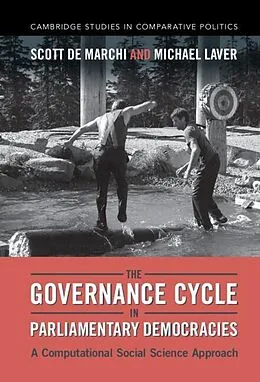 E-Book (epub) Governance Cycle in Parliamentary Democracies von Scott de Marchi, Michael Laver
