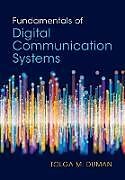 Livre Relié Fundamentals of Digital Communication Systems de Tolga M. Duman