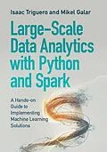 E-Book (pdf) Large-Scale Data Analytics with Python and Spark von Isaac Triguero, Mikel Galar