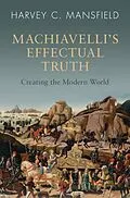 E-Book (epub) Machiavelli's Effectual Truth von Harvey C. Mansfield