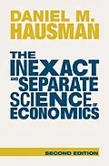 E-Book (epub) Inexact and Separate Science of Economics von Daniel M. Hausman