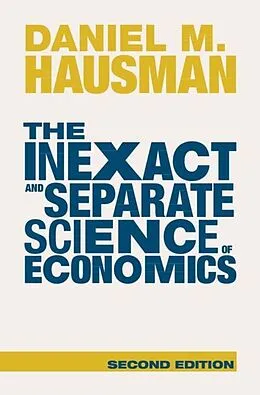 E-Book (epub) Inexact and Separate Science of Economics von Daniel M. Hausman