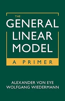 E-Book (pdf) General Linear Model von Alexander Von Eye, Wolfgang Wiedermann