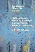 E-Book (epub) Philosophical, Medical, and Legal Controversies About Brain Death von L. Syd M Johnson