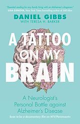 Kartonierter Einband A Tattoo on my Brain von Daniel Gibbs, Teresa H. Barker