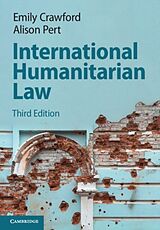Couverture cartonnée International Humanitarian Law de Emily Crawford, Alison Pert