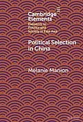 E-Book (epub) Political Selection in China von Melanie Manion